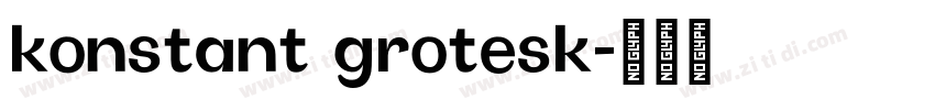konstant grotesk字体转换